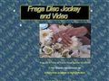 Fraga Disc Jockey and Video